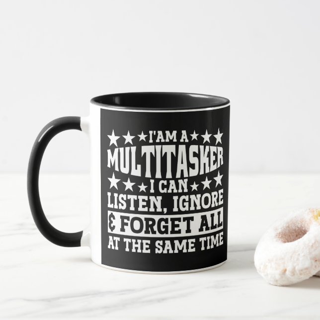 I'am A Multitasker Funny Gag Sarcastic Sayings Mug (With Donut)