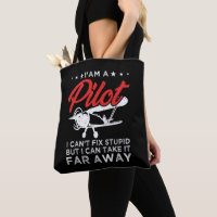 I'am A Pilot I Can't Fix Stupid But Funny Pilot