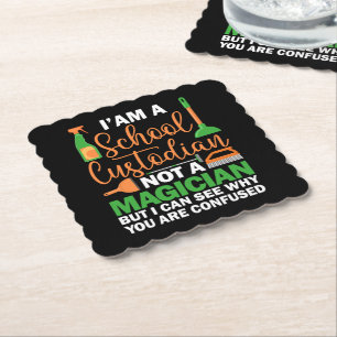 I'am A School Custodian Not a Magician Caretaker Paper Coaster