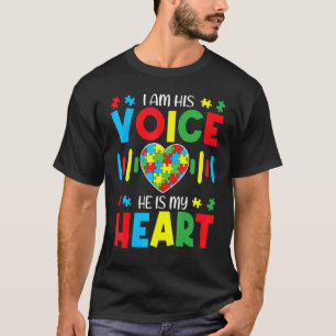 Iam His Voice He Eis My Heart Autism Awareness Mum T-Shirt