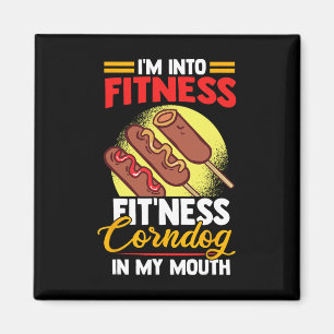 I'am Into FItness Fitness Corndog in my mouth  Magnet