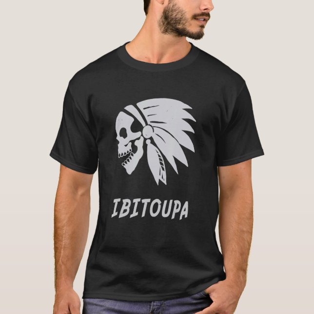Ibitoupa Native American Indian Born Freedom Evil  T-Shirt (Front)