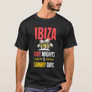 Ibiza Nights Party Vacation Quote T-Shirt