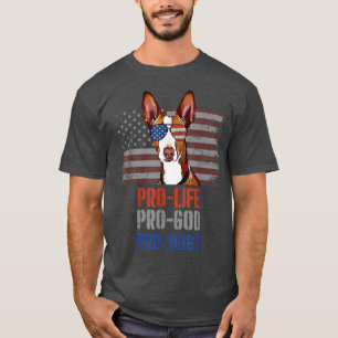 Ibizan Hound Pro Life Pro God Pro Dogs T-Shirt