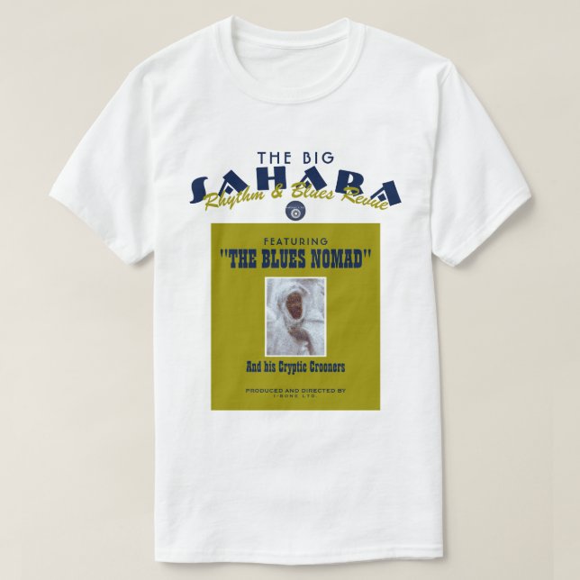 IBONELTD.  THE BIG SAHARA R&B REVUE 2c T-Shirt (Design Front)