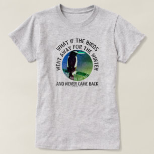 IBONELTD. THE BIRDS ARE BACK 2d1 T-Shirt
