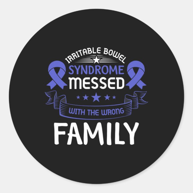 Ibs Irritable Bowel Syndrome Messed With The Wrong Classic Round Sticker (Front)