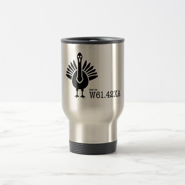 ICD-10 Mug: W61.42XA - Struck by a Turkey Travel Mug (Center)