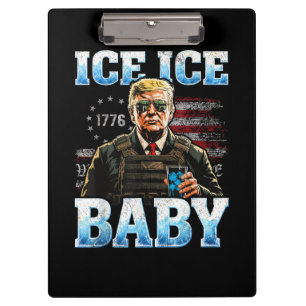 Ice Baby Funny Trump Clipboard