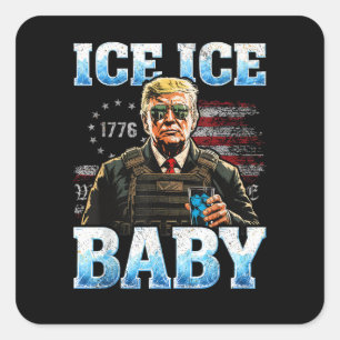 Ice Baby Funny Trump Square Sticker