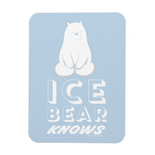 Ice Bear Knows Magnet