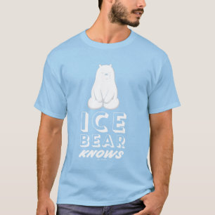 Ice Bear Knows T-Shirt