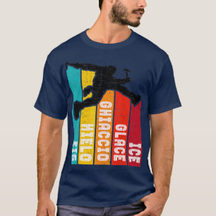 Ice Climbing Vintage Retro Extreme Ice Climber  T-Shirt