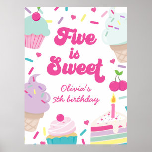 Ice Cream and Cake Five is Sweet 5th Birthday Poster