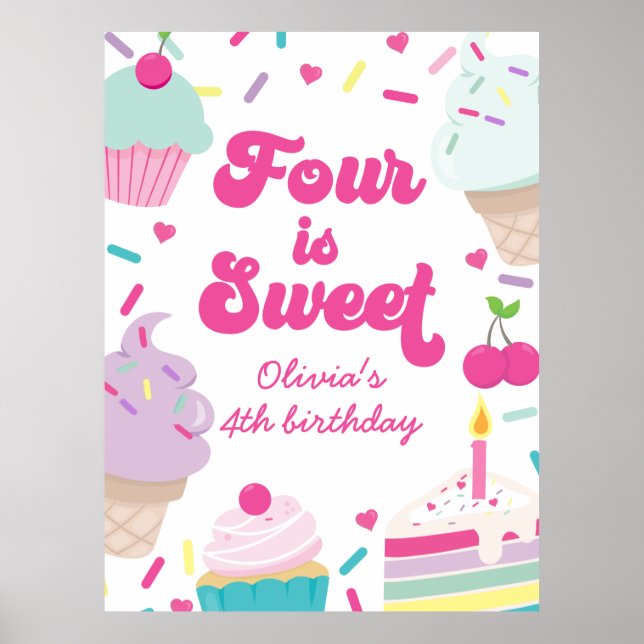 Ice Cream and Cake Four is Sweet 4th Birthday Poster (Front)