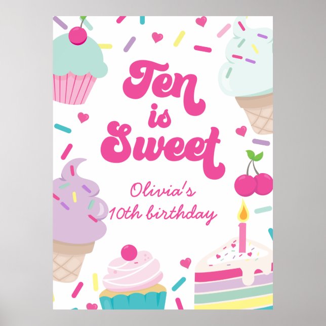 Ice Cream and Cake Ten is Sweet 10th Birthday Poster (Front)