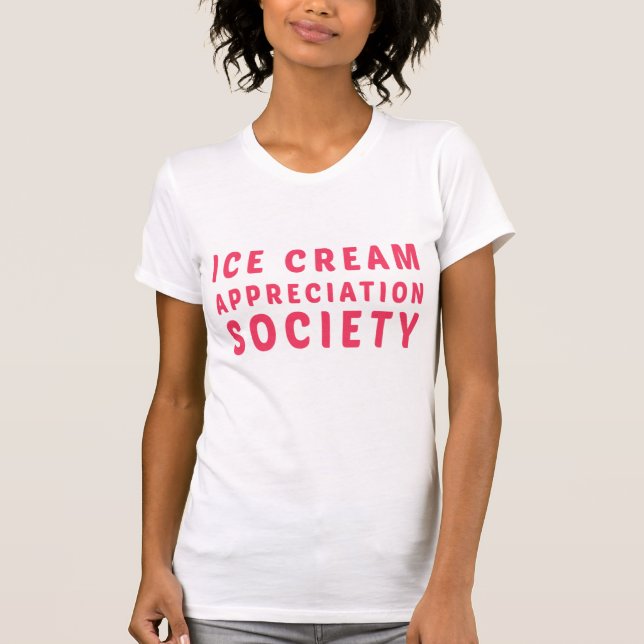Ice Cream Appreciation Society T-Shirt (Front)