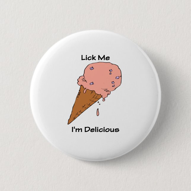 Ice Cream Cone - Lick Me 6 Cm Round Badge (Front)