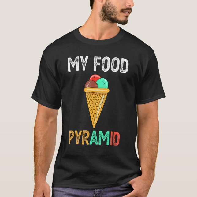Ice Cream Cone My Food Pyramid Summer Ice Cream  1 T-Shirt (Front)