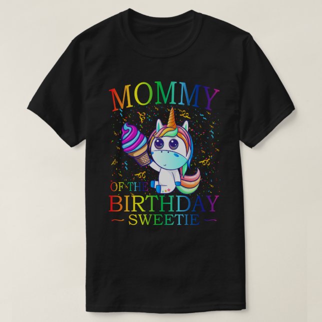 Ice Cream Cones MOMMY Of The Birthday Sweetie Part T-Shirt (Design Front)