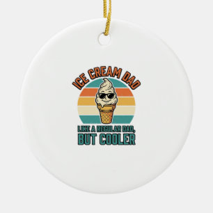 Ice Cream Dad Vintage Funny Cooler Dad Shirt Desig Ceramic Ornament