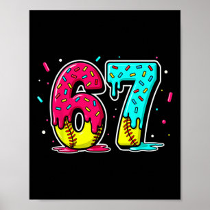 Ice Cream Dripping Softll Drip Funny 6 7 Six Seven Poster