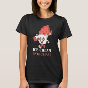 Ice Cream Enthusiast  Cool Love Desserts T-Shirt