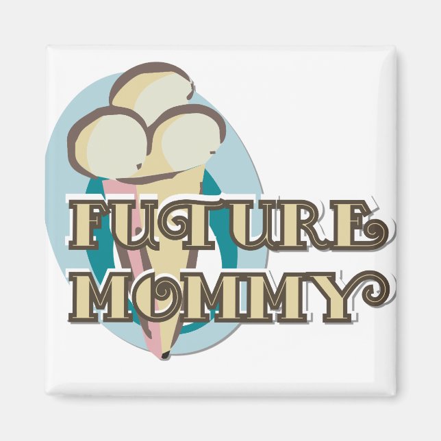 Ice Cream Future Mummy Tshirts and Gifts Magnet (Front)