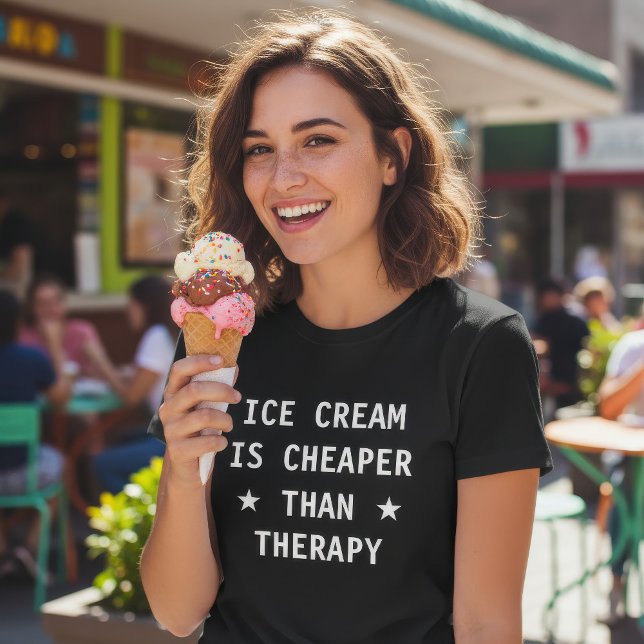Ice cream is cheaper than therapy funny T-Shirt (Creator Uploaded)