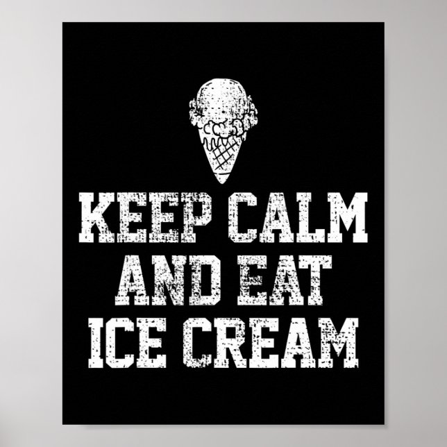Ice Cream Keep Calm Motivational Vintage Gift  Poster (Front)