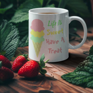 Ice Cream Life Is Sweet Coffee Mug