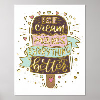Ice Cream Makes Everything Better - Lettering