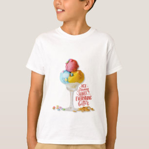 Ice cream makes everything better teenage T-Shirt