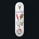 Ice Cream Parlour Dream  Skateboard<br><div class="desc">Ice cream of all kinds,  with sprinkles all over the place. Delightful dream... .yummeh!

Customise to your liking.</div>