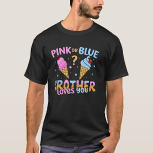 Ice Cream Scoop Gender Reveal Pink Or Blue Brother T-Shirt