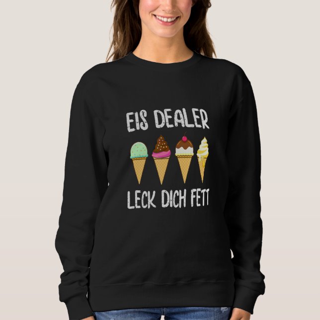 Ice Cream Seller Costume Ice Dealer Irony Sweatshirt (Front)