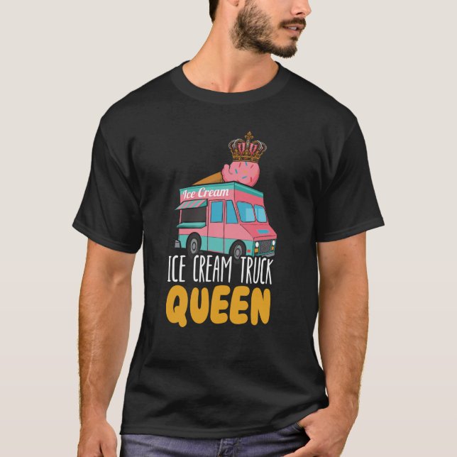 Ice Cream Truck Queen Sundae Gelato Dessert T-Shirt (Front)