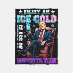 Ice Enjoy An Ice Cold Gl Of Deportation 3 Fleece Blanket
