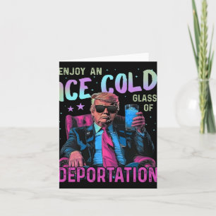 Ice Enjoy An Ice Cold Gl Of Deportation Card