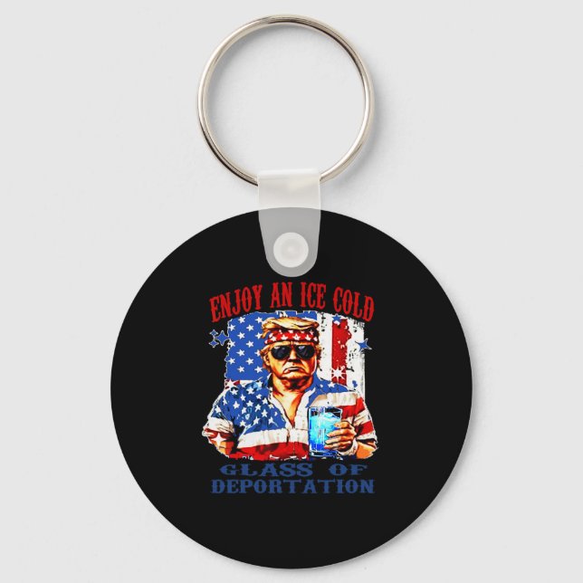 Ice Enjoy An Ice Cold Gl Of Deportation  Key Ring (Front)