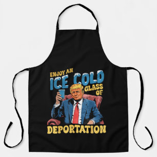 ICE Enjoy an Ice Cold Glass of Deportation Apron