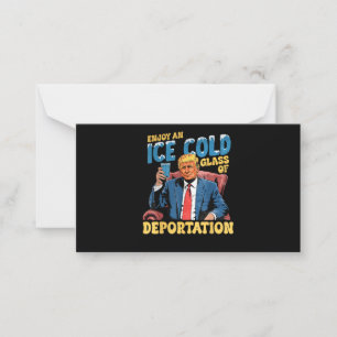 ICE Enjoy an Ice Cold Glass of Deportation  Card