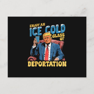ICE Enjoy an Ice Cold Glass of Deportation  Enclosure Card