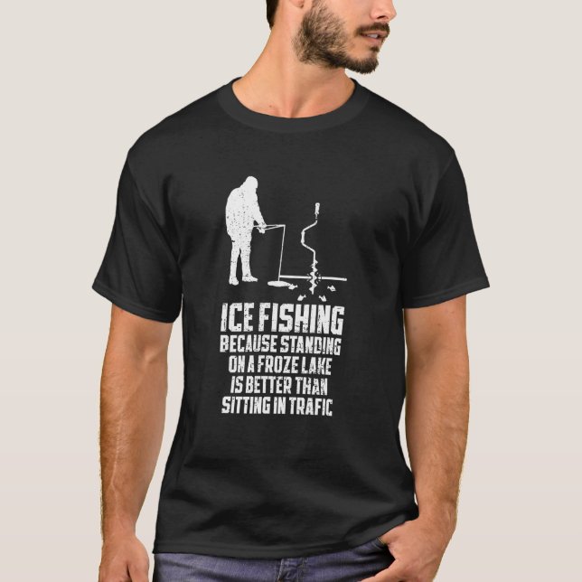 Ice Fishing Fisherman Anglers  Winter Frozen Lake  T-Shirt (Front)