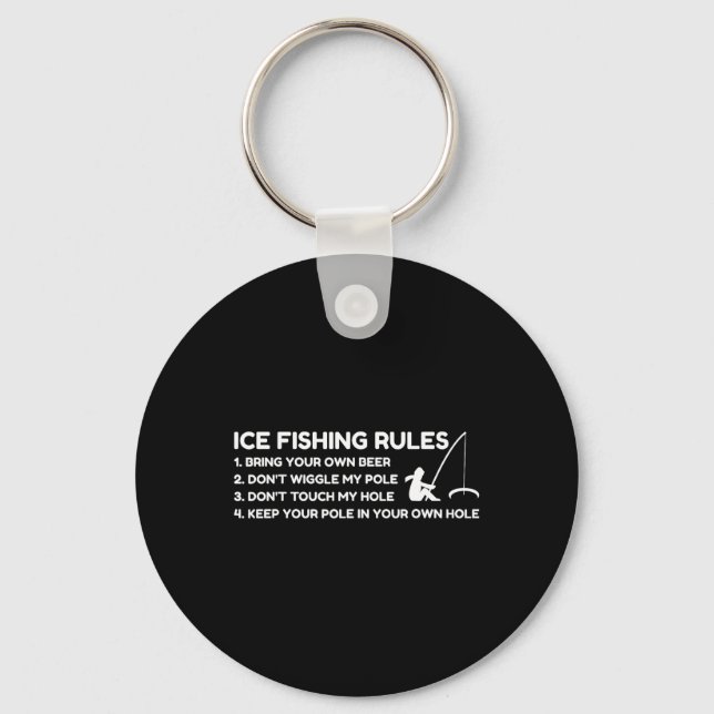 Ice Fishing Rules Funny  Key Ring (Front)