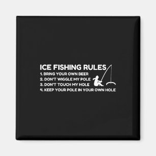 Ice Fishing Rules Funny Magnet