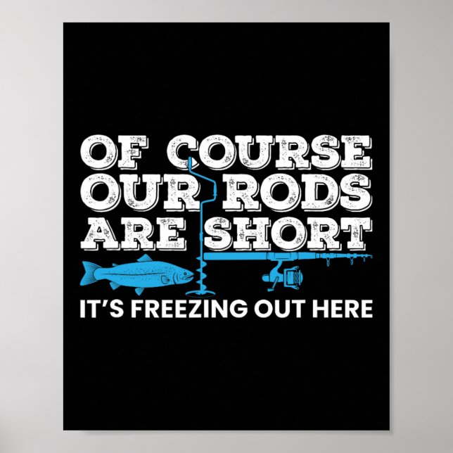 Ice Fishing Short Rods Winter Ice Fishing  Poster (Front)