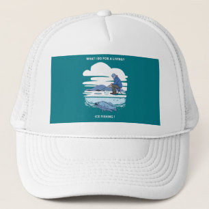 Ice Fishing  - Winter Fisherman Design Trucker Hat