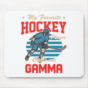 Ice Hocke My Favorite Hockey Player Calls Me Gamma Mouse Pad