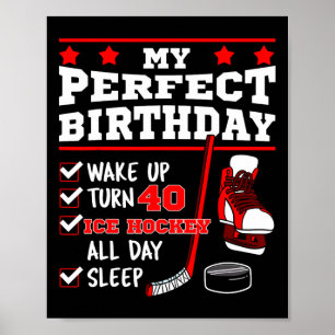 Ice Hockey 40th Perfect Birthday Party Player Spor Poster